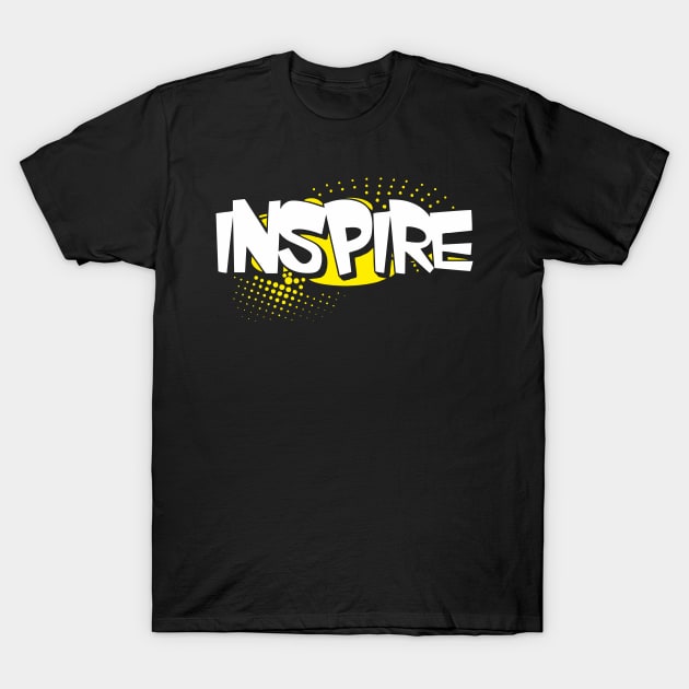 Inspire T-Shirt by jampelabs